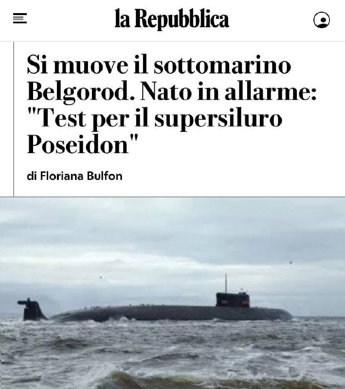 Разведка НАТО сообщает о "пропаже с базы" российской подводной атомной лодки с "оружием Апокалипсиса", торпедами "Посейдон", — La Repubblica